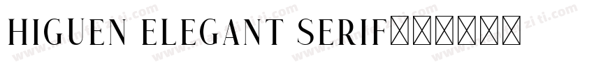 higuen elegant serif字体转换